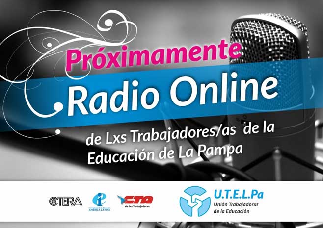 Llegamos en julio con la Radio de lxs Trabajadorxs de la Educación